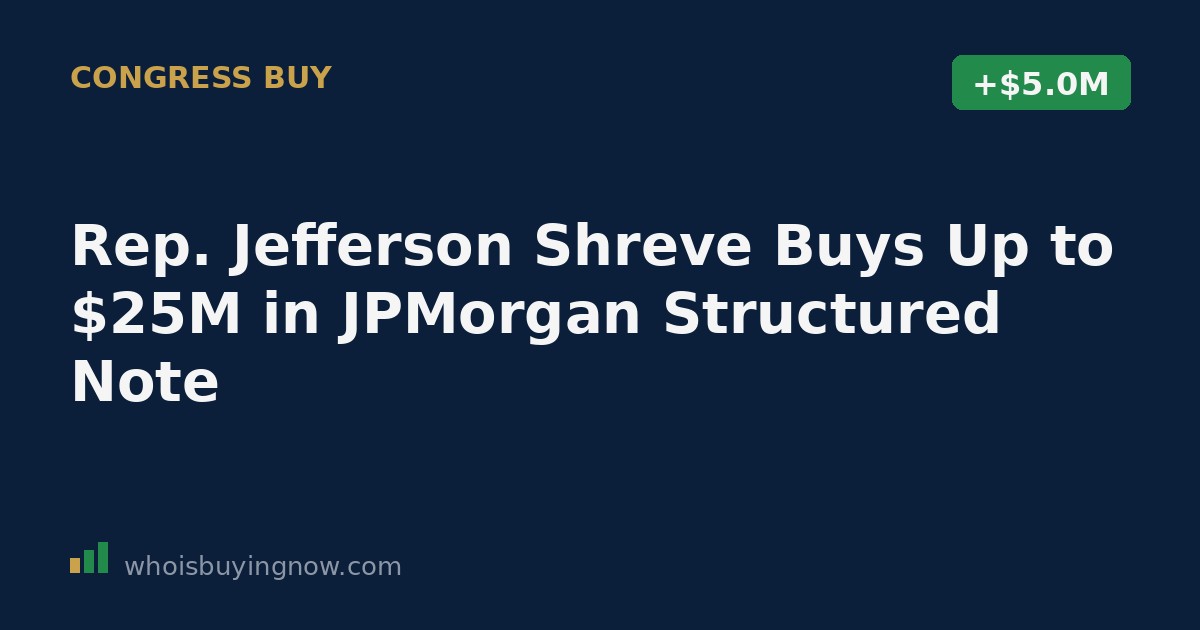 Screenshot-style graphic showing a STOCK Act disclosure for Rep. Jefferson Shreve's JPMorgan structured note purchase