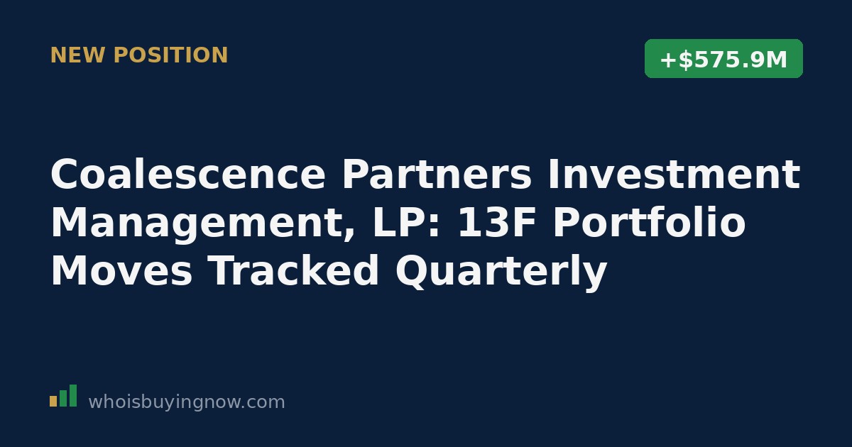Chart summarizing Coalescence Partners Investment Management, LP's 13F portfolio changes for the quarter ending 2026-03-31