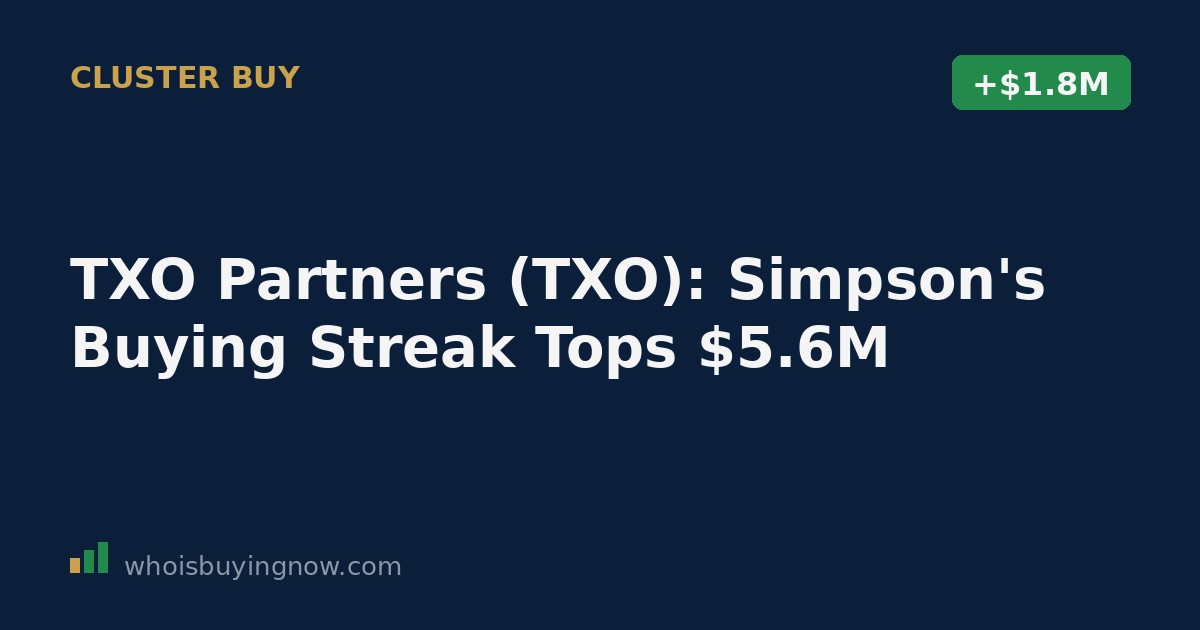 Chart showing insider Bob R. Simpson's cluster of open-market stock purchases in TXO Partners between August 7 and August 13, 2026