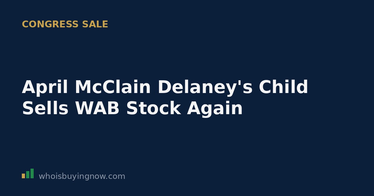 Stock trading disclosure document referencing Westinghouse Air Brake Technologies (WAB) shares