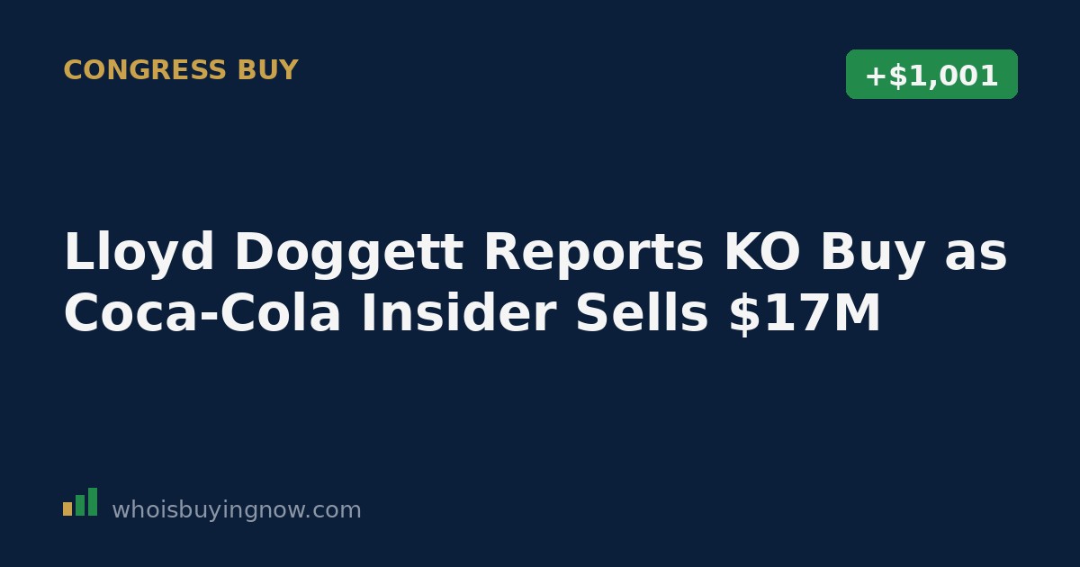 Screenshot-style graphic showing Lloyd Doggett's Coca-Cola stock purchase disclosure alongside an insider sale by Quincey James