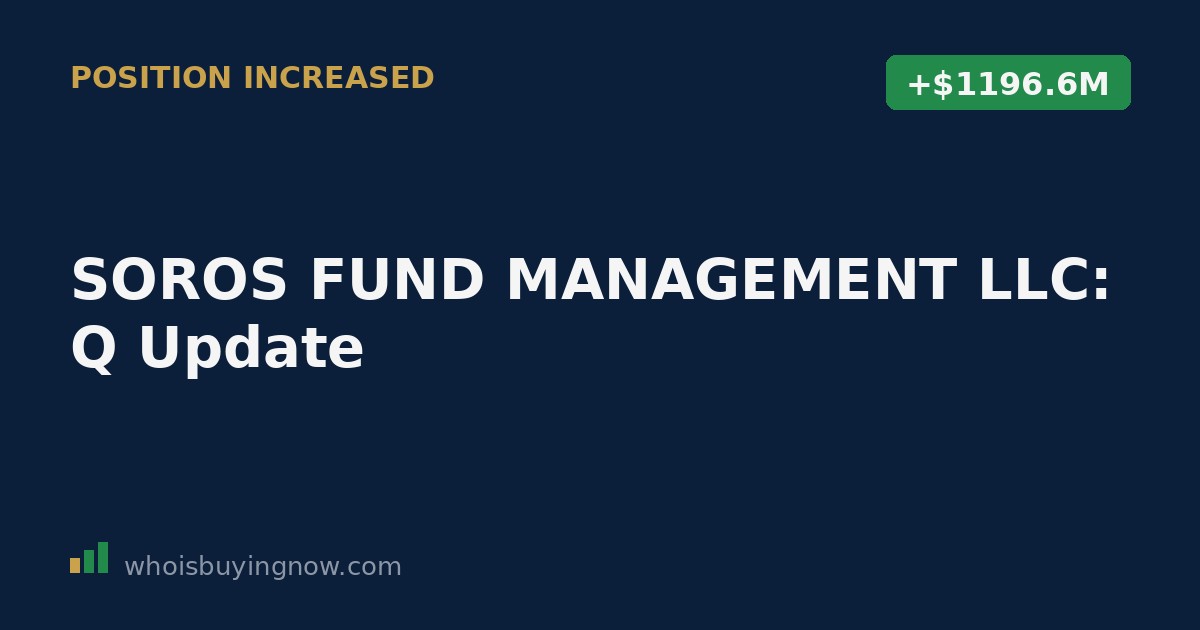 Summary of Soros Fund Management LLC 13F portfolio changes for the quarter ending 2026-06-30, including increased positions and full exits.