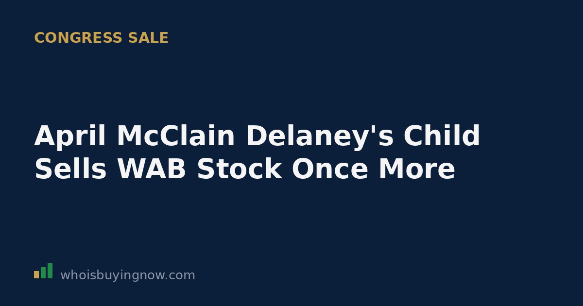 Stock trading disclosure document referencing Westinghouse Air Brake Technologies (WAB) shares